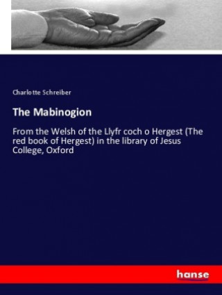 Kniha The Mabinogion Charlotte Schreiber