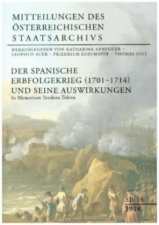 Carte Der Spanische Erbfolgekrieg (1701-1714) und seine Auswirkungen Generaldirektion des Österreichischen Staatsarchivs