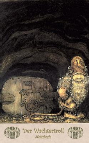 Knjiga Wachtertroll - Notizbuch (Trolle und Goblins) John Bauer