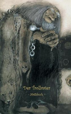 Kniha weise Troll - Notizbuch (Trolle und Goblins) Elizabeth M Potter
