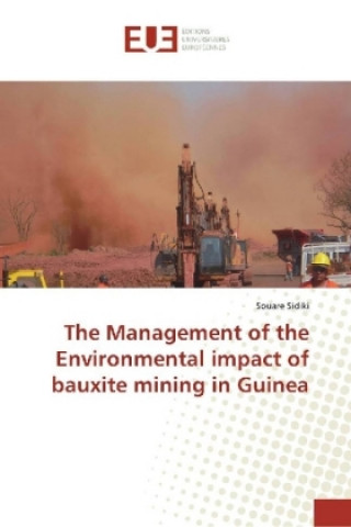 Buch Management of the Environmental impact of bauxite mining in Guinea Souare Sidiki