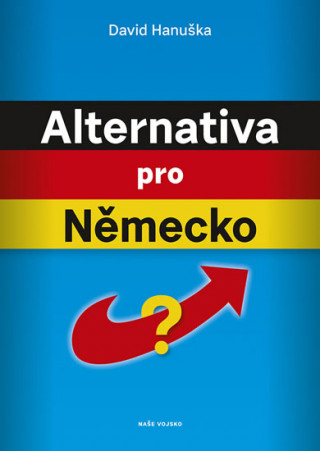 Kniha Alternativa pro Německo? David Hanuška