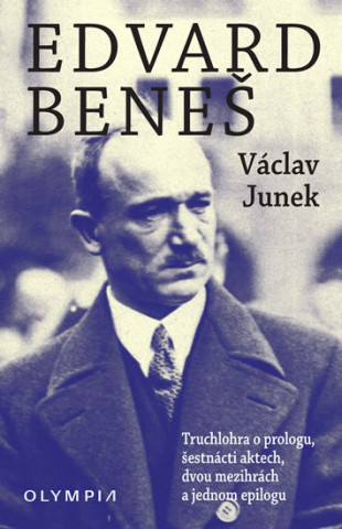 Kniha Edvard Beneš Václav Junek