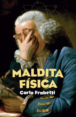Kniha MALDITA FISICA CARLO FRABETTI