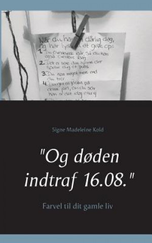 Carte Og doden indtraf 16.08. Signe Madeleine Kold