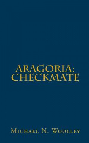 Knjiga Checkmate Michael N Woolley