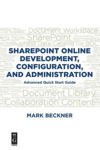 Carte SharePoint Online Development, Configuration, and Administration Mark Beckner