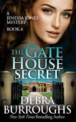 Carte The Gate House Secret Debra Burroughs