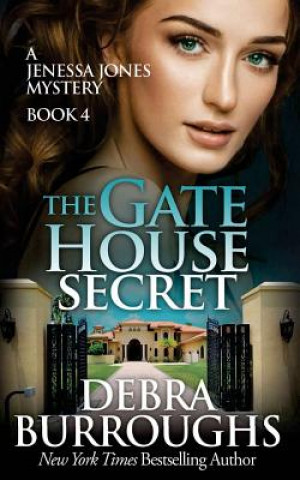 Kniha The Gate House Secret Debra Burroughs