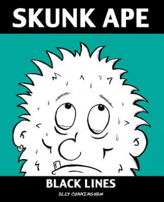 Kniha Black Lines: Skunk Ape Olly Cunningham