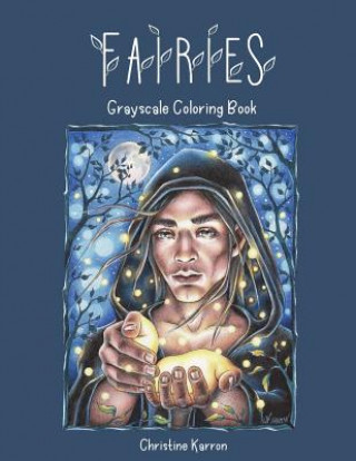 Książka Fairies Grayscale Coloring Book Christine Karron