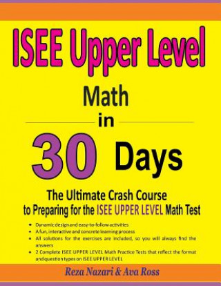 Könyv ISEE Upper Level Math in 30 Days: The Ultimate Crash Course to Preparing for the ISEE Upper Level Math Test Reza Nazari