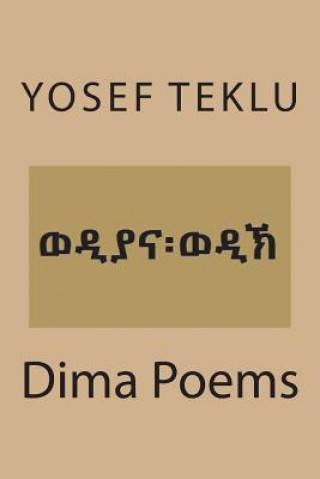 Kniha Dima Poems Yosef Teshome Teklu