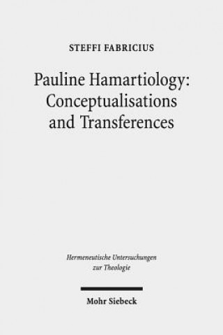 Könyv Pauline Hamartiology: Conceptualisation and Transferences Steffi Fabricius