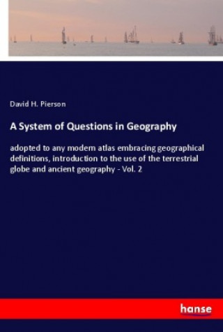 Könyv A System of Questions in Geography David H. Pierson