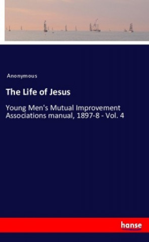 Kniha The Life of Jesus Anonym