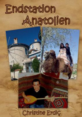 Knjiga Endstation Anatolien Christine Erdic