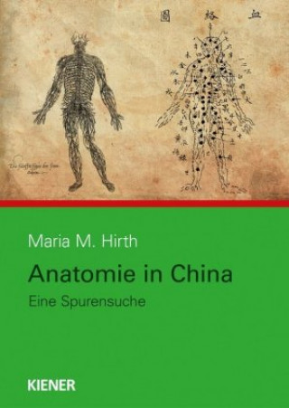 Kniha Anatomie in China Maria M. Hirth