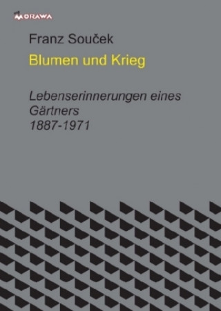 Knjiga Blumen und Krieg Franz Soucek