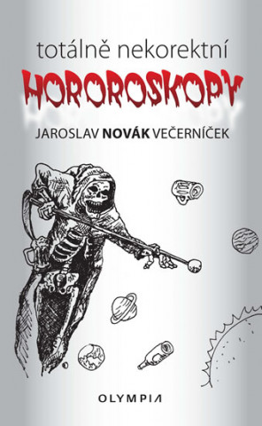 Книга Totálně nekorektní horoskopy Jaroslav Novák Večerníček