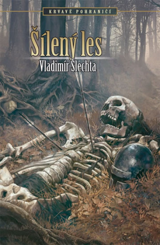 Könyv Šílený les Vladimír Šlechta