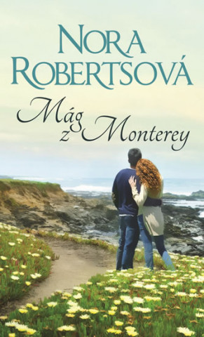 Kniha Mág z Monterey Nora Roberts