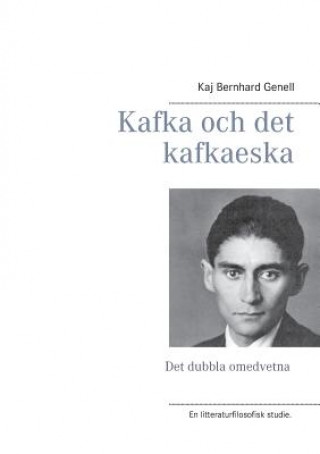 Книга Kafka och det kafkaeska Kaj Bernhard Genell