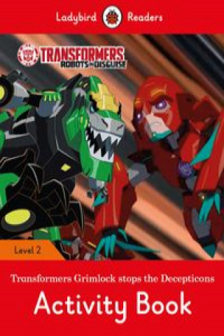 Книга Transformers: Grimlock Stops the Decepticons Activity Book - Ladybird Readers Level 2 