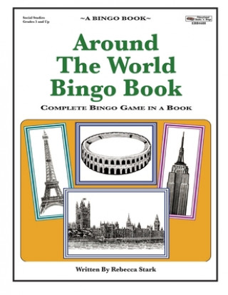 Knjiga Around The World Bingo Book: Complete Bingo Game In A Book Rebecca Stark