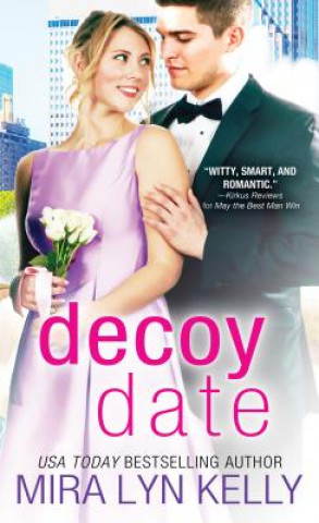 Kniha Decoy Date Mira Lyn Kelly