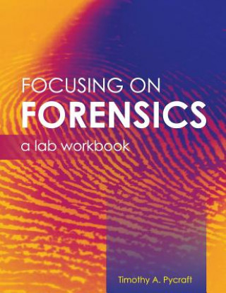 Libro Focusing on Forensics Timothy a Pycraft