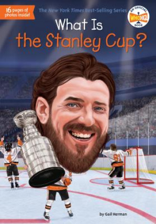 Kniha What Is the Stanley Cup? Gail Herman