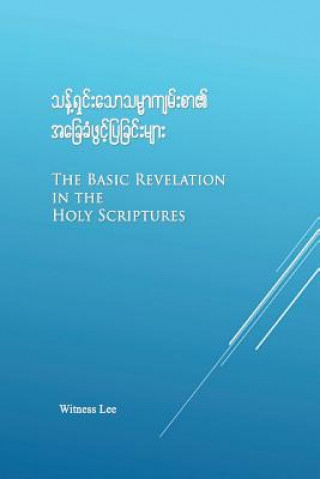 Könyv The Basic Revelation in Holy Scriptures Witness Lee
