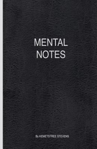 Knjiga Mental Notes Kemetstree Stevens