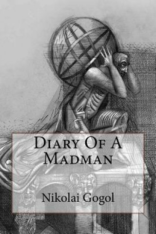 Kniha Diary Of A Madman Nikolai Gogol Nikolai Gogol