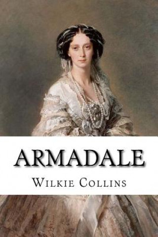 Kniha Armadale Wilkie Collins Wilkie Collins