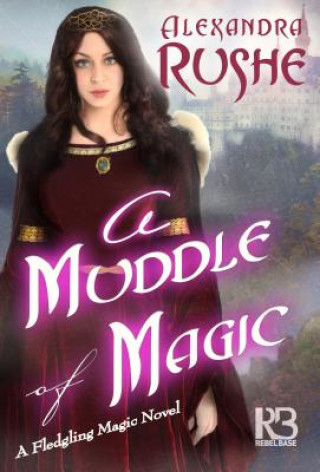 Könyv A Muddle of Magic Alexandra Rushe
