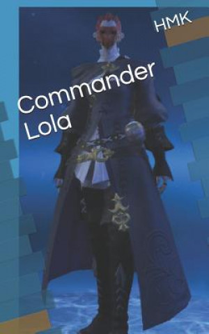 Knjiga Commander Lola Hmk