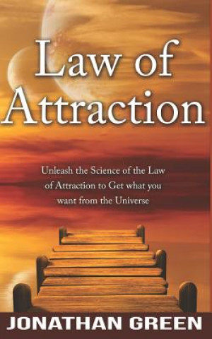 Libro Law of Attraction: Unleash the Law of Attraction to Get What You Want from the Universe Alice Fogliata