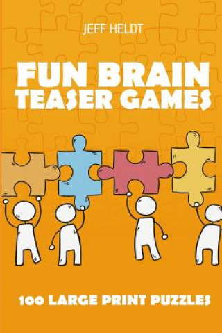 Kniha Fun Brain Teaser Games Jeff Heldt