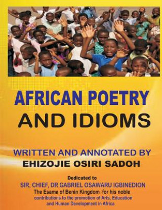 Kniha African Poetry and Idioms Ehizojie Osiri Sadoh