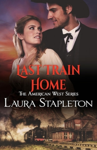 Kniha Last Train Home Laura Stapleton