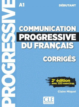 Kniha COMMUNICATION PROGESSIVE FRANCAIS Miquel Claire