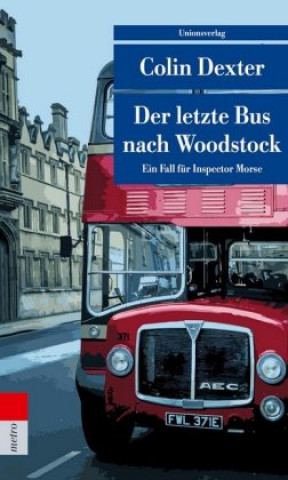 Carte Der letzte Bus nach Woodstock Colin Dexter