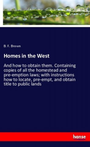 Book Homes in the West B. F. Brown