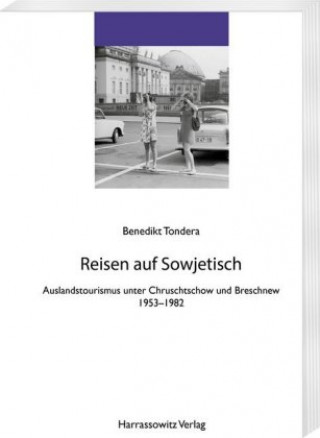 Könyv Reisen auf Sowjetisch Benedikt Tondera