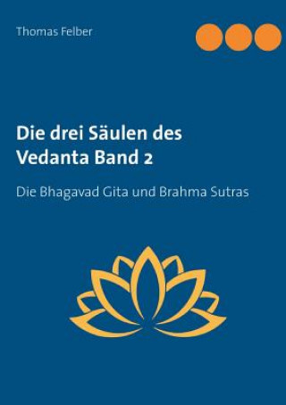 Książka drei Saulen des Vedanta Band 2 Thomas Felber