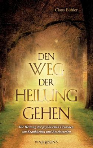 Carte Den Weg der Heilung gehen Claus Bühler