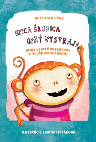 Könyv Opica Škorica opäť vystrája Peter Stoličný