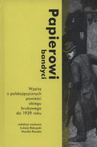 Book Papierowi bandyci Biskupski Łukasz